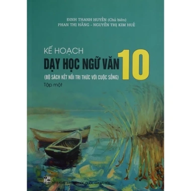 Sách Kế hoạch Dạy học Ngữ Văn 10 Tập 1 - Bộ sách kết nối tri thức với cuộc sống, giá ưu đãi 200.000đ