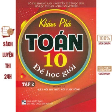 Sách Khám Phá Toán 10 - Học Giỏi, Kết Nối Tri Thức Với Cuộc Sống, Giá Chỉ 62.400đ 3 Sách Khám Phá Toán 10 - Học Giỏi, Kết Nối Tri Thức Với Cuộc Sống, Giá Chỉ 62.400đ 3