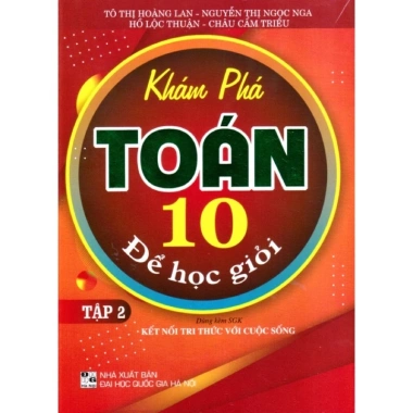 Sách Khám Phá Toán 10 - Học Giỏi Tập 2, Kết Nối SGK Với Cuộc Sống, Giá 70.200đ