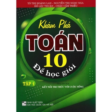 Sách Khám phá Toán 10 tập 1 – Học giỏi nhanh, kết nối tri thức với cuộc sống, giá ưu đãi 78.000đ – HAB
