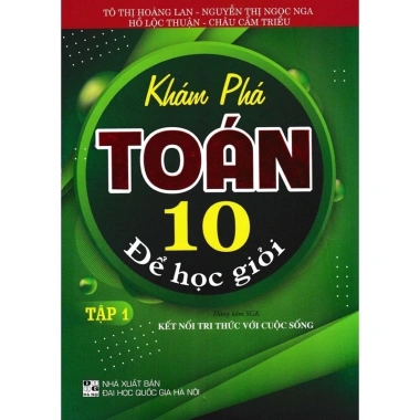 Sách Khám Phá Toán Lớp 10 Tập 1 - Học Giỏi nhanh, Kết Nối Tri Thức, Giá ưu đãi 70.200₫ 2
