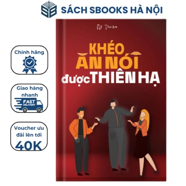 Sách Khéo Ăn Nói Được Thiên Hạ - Kỹ Năng Giao Tiếp Đỉnh Cao, Giá Ưu Đãi 138k tại Sbooks Store