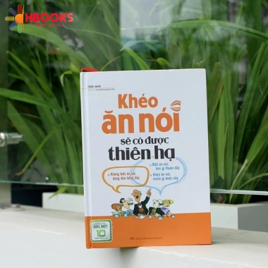 Sách Khéo Ăn Nói Sẽ Có Được Thiên Hạ Bìa Cứng - Minh Long, Giá Ưu Đãi 142.500 VNĐ