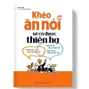 Sách Khéo Ăn Nói Sẽ Có Được Thiên Hạ Bìa Cứng - Minh Long, Giá Ưu Đãi 142.500 VNĐ 10