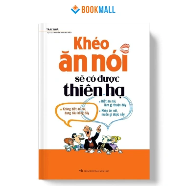 Sách Khéo Ăn Nói - Sẽ Có Được Thiên Hạ (Bìa Mềm) - Giá ưu đãi 121k