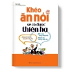 Sách Khéo Ăn Nói Sẽ Có Được Thiên Hạ - Kỹ Năng Giao Tiếp, Giá Ưu Đãi 107.900đ