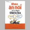 Sách Khéo Ăn Nói Sẽ Có Được Thiên Hạ - Kỹ năng giao tiếp, tự tin, giá chỉ 130k 3