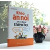 Sách Khéo Ăn Nói Sẽ Có Được Thiên Hạ Tái Bản - Giá ưu đãi 110.500 VND, mua ngay 4