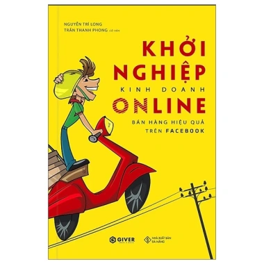Sách Khởi Nghiệp Kinh Doanh Online - Bí quyết bán hàng Facebook, tăng doanh thu nhanh