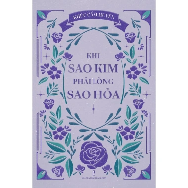 Sách Khúc Cẩm Huyên Khi Sao Kim phải lòng Sao Hỏa, giá ưu đãi 97.020đ, lãng mạn 2