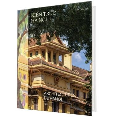 Sách Kiến Trúc Hà Nội – Architectures De HANOI, Bìa Vải, Song Ngữ Việt‑Pháp, Sách Màu, Giá Ưu Đãi 2,490,000₫