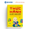 Sách Kinh Doanh Khởi Nghiệp Thực Hành - Từng Bước Nhỏ Giúp Bạn Làm Chủ Doanh Nghiệp Lớn, Giá Ưu Đãi 48.000 VND