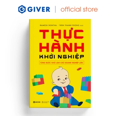 Sách Kinh Doanh Khởi Nghiệp Thực Hành - Từng Bước Nhỏ Giúp Bạn Làm Chủ Doanh Nghiệp Lớn, Giá Ưu Đãi 48.000 VND