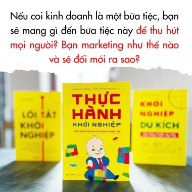 Sách Kinh Doanh Khởi Nghiệp Thực Hành - Từng Bước Nhỏ Giúp Bạn Làm Chủ Doanh Nghiệp Lớn, Giá Ưu Đãi 48.000 VND 8 Sách Kinh Doanh Khởi Nghiệp Thực Hành - Từng Bước Nhỏ Giúp Bạn Làm Chủ Doanh Nghiệp Lớn, Giá Ưu Đãi 48.000 VND 8