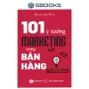Sách Kinh tế Marketing 101 ý tưởng bán hàng Nguyễn Anh Dũng Giá chỉ 99.000đ NSKT SBOOKS 9