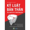 Sách Kỷ Luật Bản Thân - Sức Mạnh Từ Hành Động Nhỏ, Giá Ưu Đãi 79.500 VND
