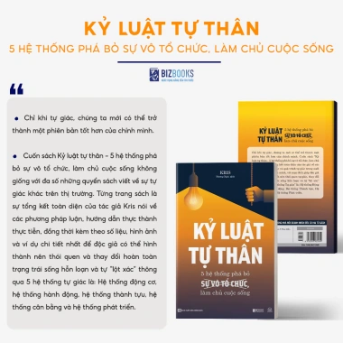 Sách Kỷ Luật Tự Thân - 5 Hệ Thống Phá Vô Tổ Chức, Làm Chủ Cuộc Sống - 150.399 VND - Bizbooks