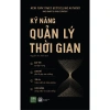 Sách Kỹ Năng Quản Lý Thời Gian - Giảm giá 17% chỉ 126.750₫, nâng hiệu suất làm việc 2