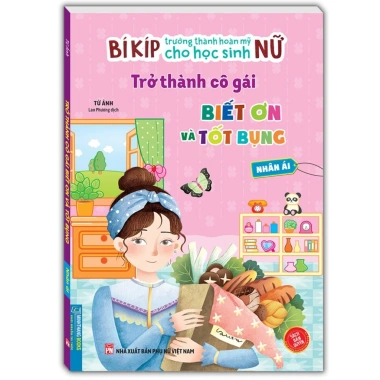 Sách Kỹ Năng Trưởng Thành Học Sinh Nữ - Bí Kíp Cô Gái Biết Ơn, Tốt Bụng, Tính Cách Tốt, Nâng Kỹ Năng Sống - Giá 45.000đ 2
