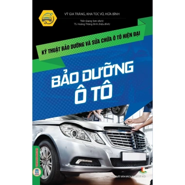 Sách Kỹ Thuật Bảo Dưỡng & Sửa Chữa Ô Tô Hiện Đại – Giá chỉ 89.000đ, Tiết kiệm chi phí bảo trì