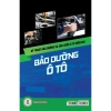 Sách Kỹ Thuật Bảo Dưỡng & Sửa Chữa Ô Tô Hiện Đại – Giá chỉ 89.000đ, Tiết kiệm chi phí bảo trì 2