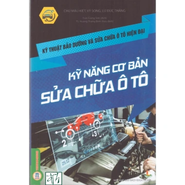 Sách Kỹ thuật bảo dưỡng và sửa chữa ô tô hiện đại - Kỹ năng cơ bản, giảm giá 195.020 VND