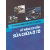 Sách Kỹ thuật bảo dưỡng và sửa chữa ô tô hiện đại - Kỹ năng cơ bản, giảm giá 195.020 VND 2