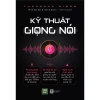 Sách Kỹ Thuật Giọng Nói - Nâng Cao Nói Trôi Chảy, Giá Ưu Đãi 146.250đ