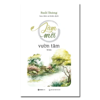 Sách Làm Mới Vườn Tâm - Học thiền, Giá chỉ 96.800đ, giảm so với 123.904đ 3 Sách Làm Mới Vườn Tâm - Học thiền, Giá chỉ 96.800đ, giảm so với 123.904đ 3