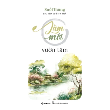 Sách Làm Mới Vườn Tâm - Học thiền, Giá chỉ 96.800đ, giảm so với 123.904đ 8 Sách Làm Mới Vườn Tâm - Học thiền, Giá chỉ 96.800đ, giảm so với 123.904đ 8