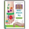Sách Liệu Pháp Chữa Bệnh Toàn Thân Khu Phản Xạ Bản Hiệu Đính - Giá Bìa 135.000đ, Giảm Giá Đến 118.800đ