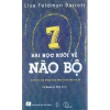 Sách Lisa Feldman Barrett - 7.5 Bài Học Về Não Bộ, Cốt Lõi Khoa Học Thần Kinh 21 - Giá 156.800đ