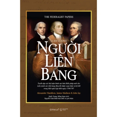 Sách Luận Cương Người Liên Bang - Tuyển Tập Bài Luận Bản Hiến Pháp Mới Giá 269.100₫ 3