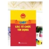 Sách Luật Các Tổ Chức Tín Dụng - Cập nhật mới nhất, giá ưu đãi 46.500 VND - ndbooks 2