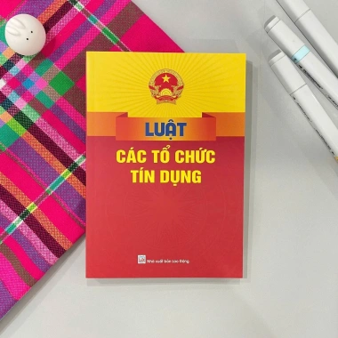 Sách Luật Các Tổ Chức Tín Dụng - Cập nhật mới nhất, giá ưu đãi 46.500 VND - ndbooks 6