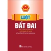 Sách Luật Đất Đai 2.024 Sửa Đổi Bổ Sung - Giá Ưu Đãi 66.750 VND | ndbooks