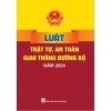 Sách Luật Trật Tự và An Toàn Giao Thông Đường Bộ 2.024: Giá 32.000 VND, mua ngay ndbooks