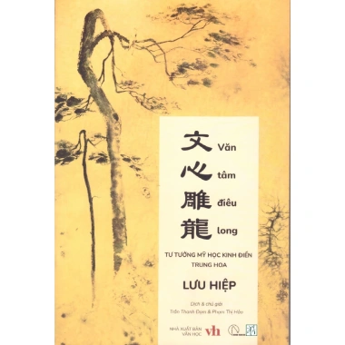 Sách Lưu Hiệp Văn Tâm Điêu Long - Tư Tưởng Mỹ Học Kinh Điển Trung Hoa Giá Ưu Đãi 235.200 VND