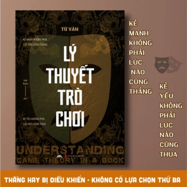 Sách Lý Thuyết Trò Chơi - Khám phá Tâm lý học trong Kinh doanh và Cuộc sống, giá ưu đãi 109.000₫