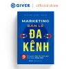 Sách Marketing Bán Lẻ Đa Kênh 9 Bí Quyết Tiếp Thị Tinh Gọn Tạo Dòng Tiền - 164k
