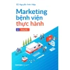 Sách Marketing Bệnh Viện Tập 2 Tăng Tốc - Nguyễn Anh Hiệp Giá ưu đãi 168.000₫ 2