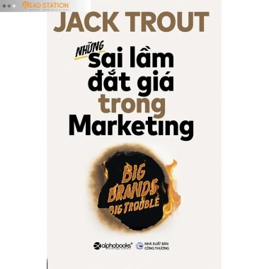 Sách Marketing Những Sai Lầm Đắt Giá - Big Brands Big Trouble, Giá 126.750đ
