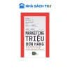 Sách Marketing Triệu Đơn Hàng - Tăng doanh thu nhanh, giảm giá 22% chỉ 156.000 VND