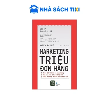 Sách Marketing Triệu Đơn Hàng - Tăng doanh thu nhanh, giảm giá 22% chỉ 156.000 VND