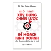 Sách mô hình xây dựng chiến lược và kế hoạch kinh doanh cho doanh nghiệp vừa và nhỏ - Giá ưu đãi 66.750 VND 3