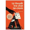 Sách Money Men - Lý Thuyết Trò Chơi Tài Chính: Chiến Lược Đầu Tư Thông Minh, Giá Ưu Đãi