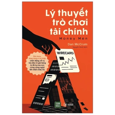 Sách Money Men - Lý Thuyết Trò Chơi Tài Chính: Chiến Lược Đầu Tư Thông Minh, Giá Ưu Đãi