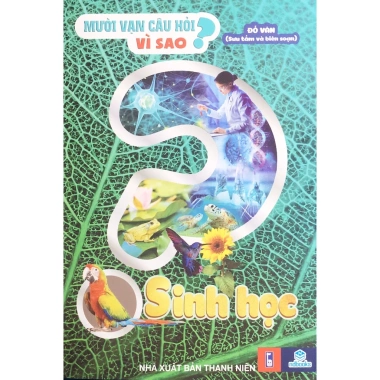 Sách Mười Vạn Câu Hỏi Vì Sao? - Sinh Học ndbooks Giá Ưu Đãi 64.500₫ Sách Mười Vạn Câu Hỏi Vì Sao? - Sinh Học ndbooks Giá Ưu Đãi 64.500₫