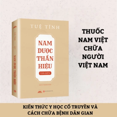 Sách Nam Dược Thần Hiệu (Tân Biên) – Bài Thuốc Hay của Y Tuệ Tĩnh cho Bệnh Thường Gặp, Chỉ 195.000₫
