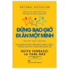 Sách Never Eat Alone - Bí mật thành công qua xây dựng mối quan hệ, chỉ 145.000₫